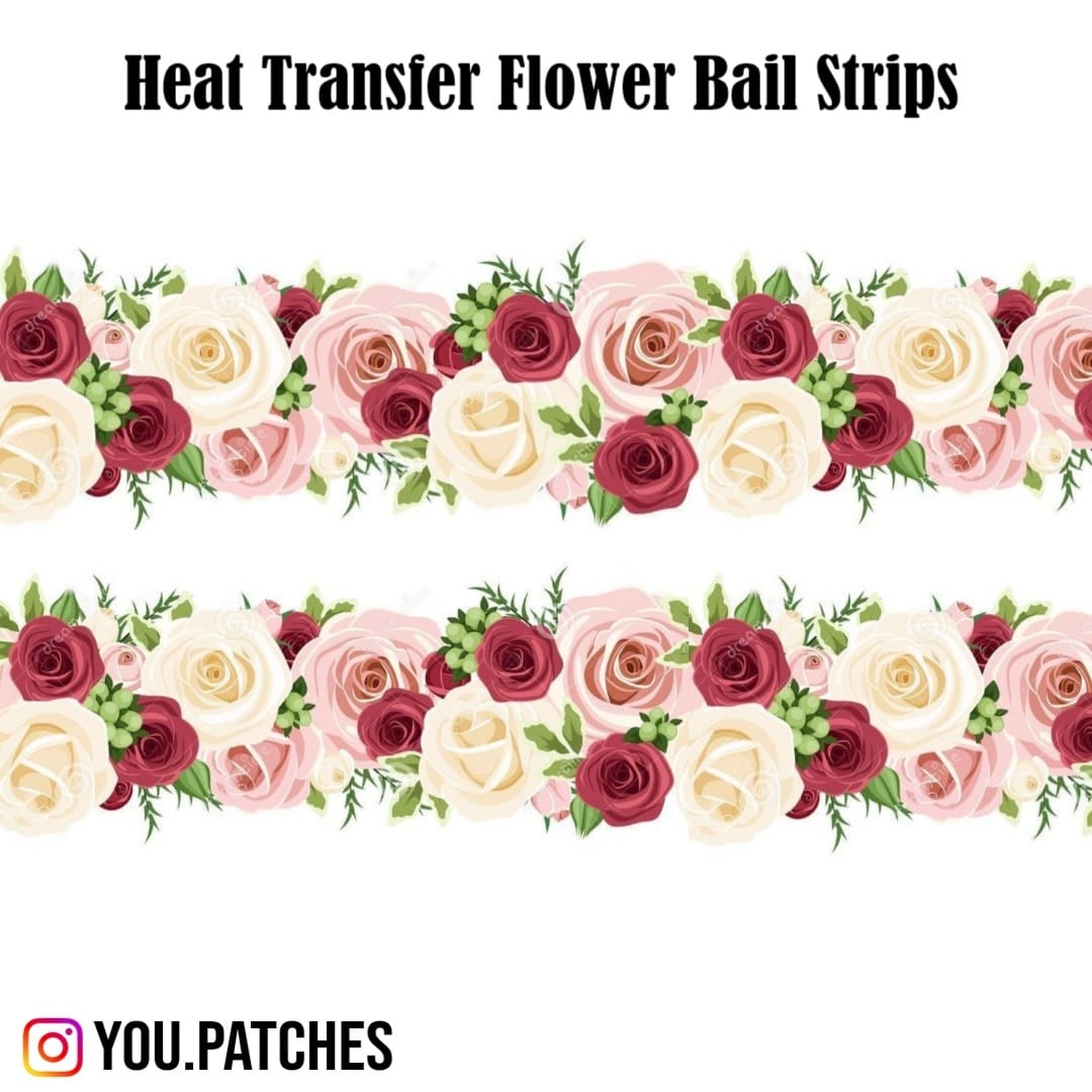 Heat Transfer Flower Bail Strip
