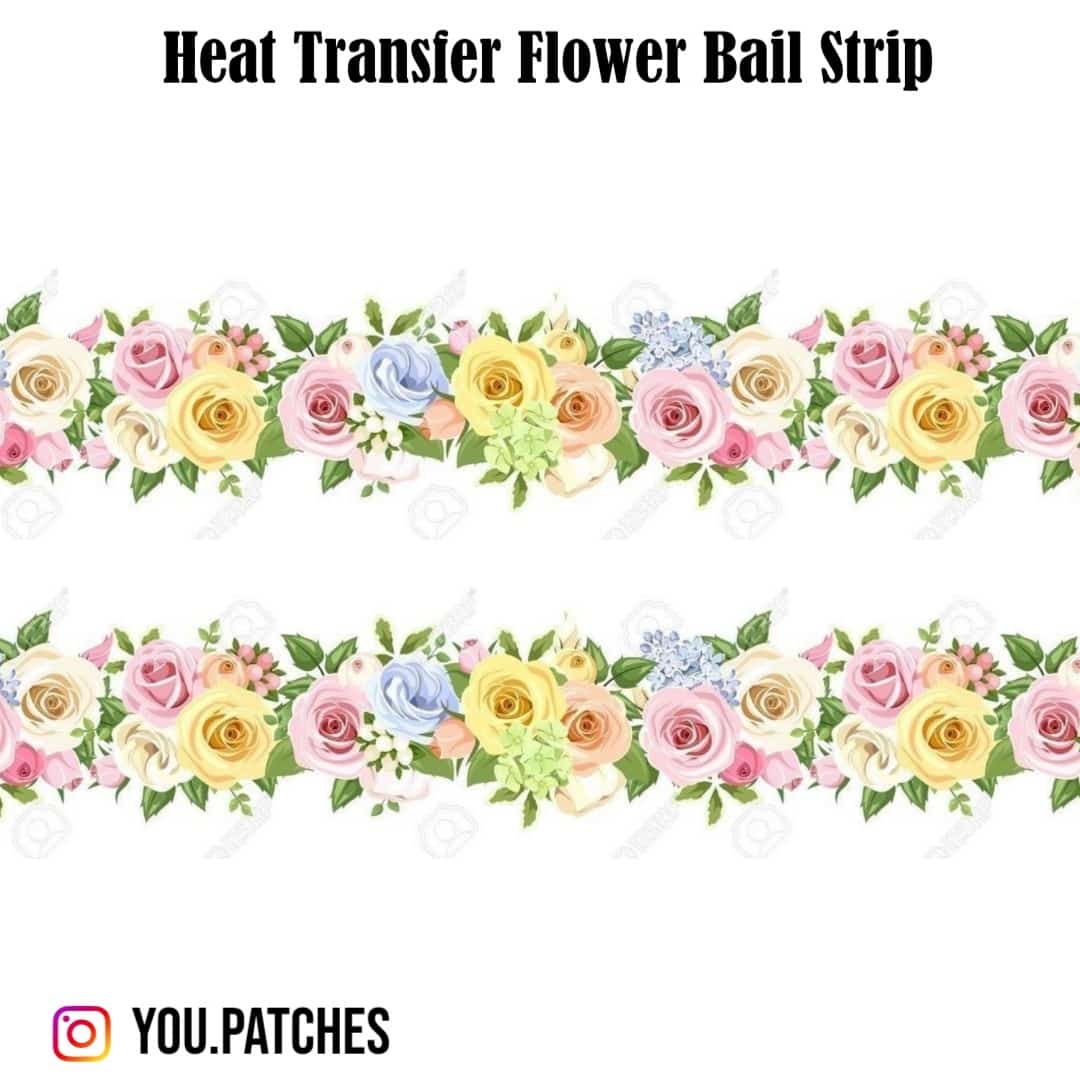 Heat Transfer Flower Bail Strip