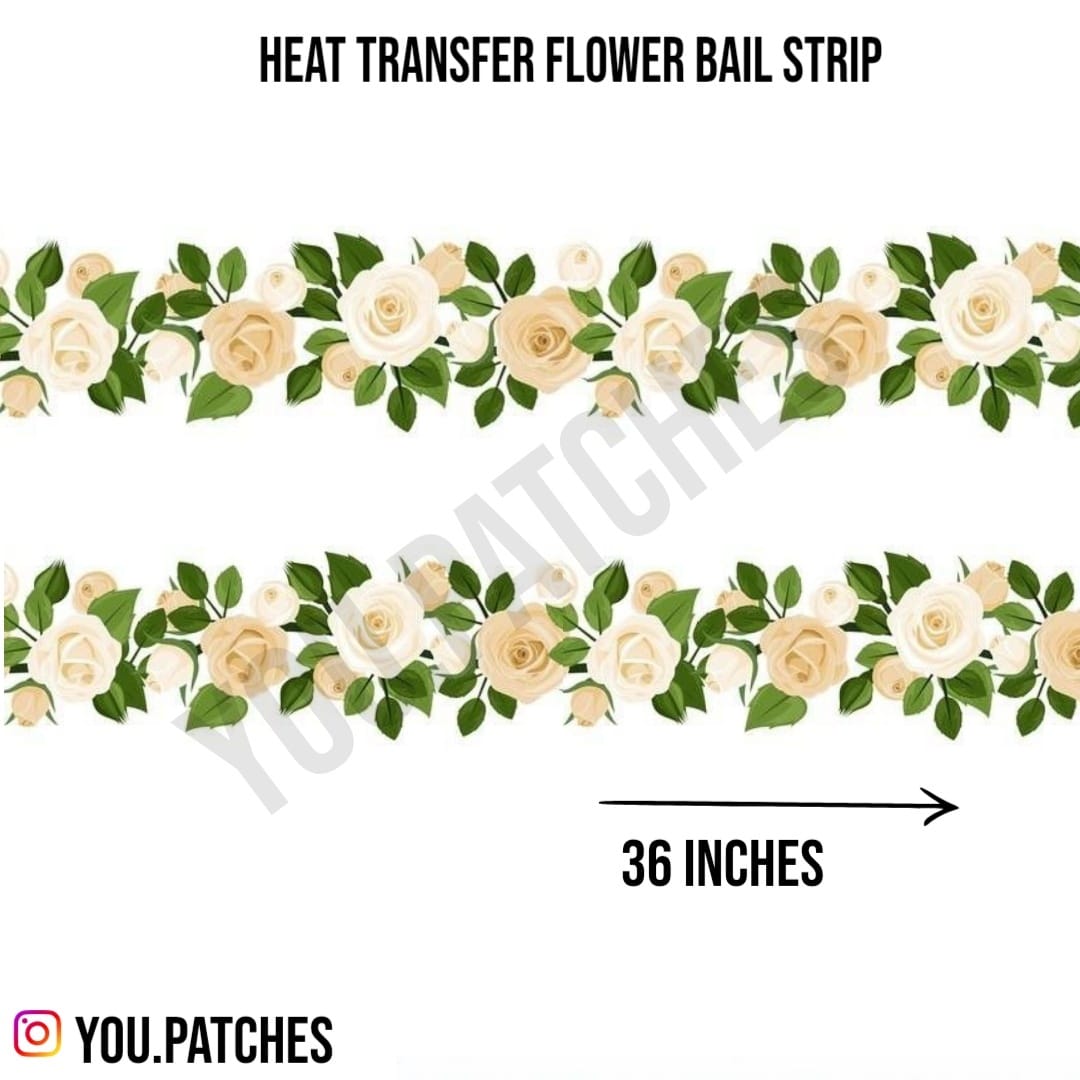 Heat Transfer Flower Bail Strip