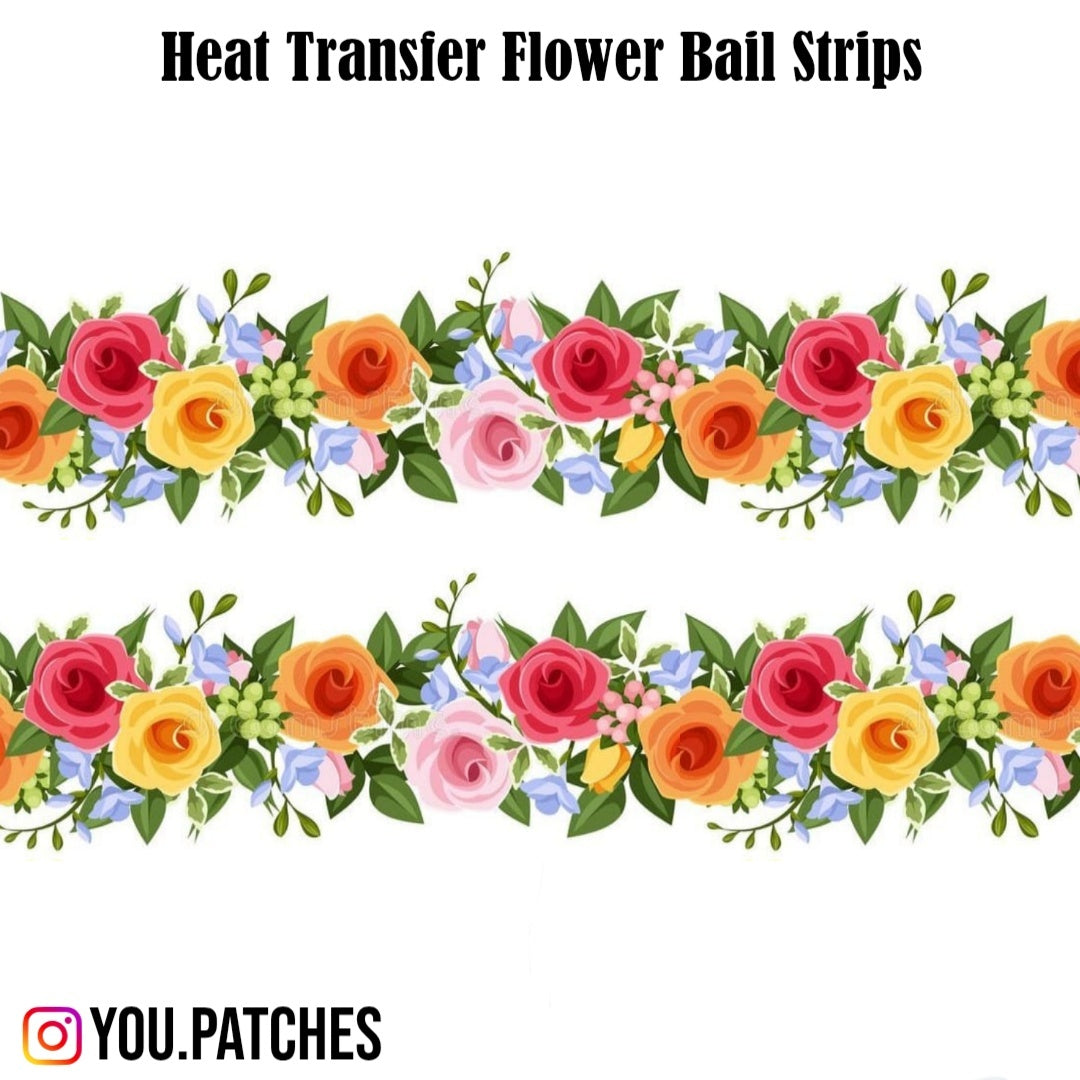 Heat Transfer Flower Bail Strip