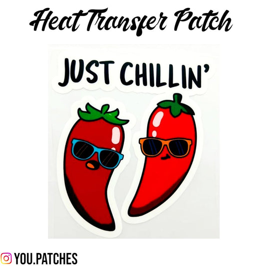 Heat Transfer "Just Chillin" Patch